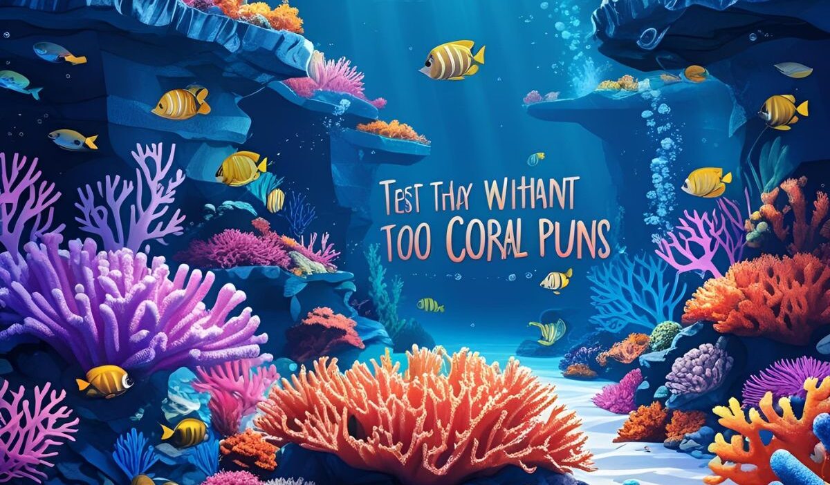 Coral Puns