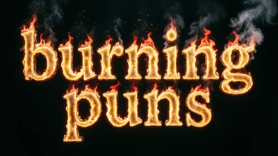 burning puns
